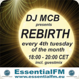 DJ MCB presents Rebirth 002 on EssentialFM – Domased Electronica Guest Mix