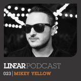 Linear Podcast | 023 | Mikey Yellow