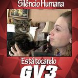 Silêncio, humana, está tocando GV3 003