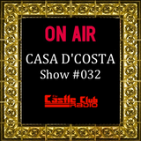 Casa D'Costa Show#032 presented by Damian D'Costa & guest mix by Mysterioo (01-06-2013)