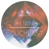 CouchCast 14 | No 6 by Orbit