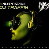 Traffik - Epileptik Mix 3