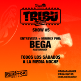 #TribuRadio / Show #5
