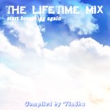 The Lifetime Mix 07 - Start Breathing Again