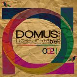 024 Veinticuatro - Domus Sessions Mixed by Do-Funkk!