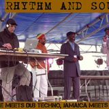 RHYTHM AND SOUND: Reggae meets Dub Techno, Jamaica meets Berlin