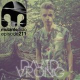 David Vrong on Mutants Radio. Episode 211