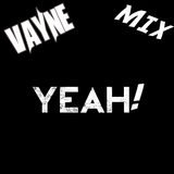 Vayne -- Yeah!