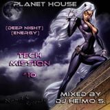 Planet House - Tech Mission #10