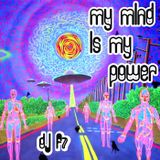 DJ F7 - My Mind Is My Power (2010)