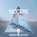 soundSCAPE #2 - Relativism