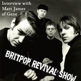 Full Interview with Matt James of Gene