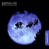 Session #071 - 6-Ryl (2011/12/23) Christmas 2011 mixes