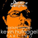 Mixtape 13: Kevin Hufnagel of Dysrhythmia, Gorguts, and Vaura PART TWO