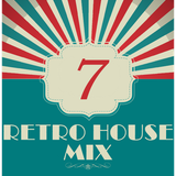 Dance to the House vol.7 - Retro House Mix