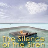 The Silence of the Siren