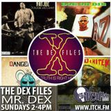 Mr. Dex - The DeX Files Ep. 108