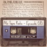 MIX TAPE RADIO | EPISODE 070