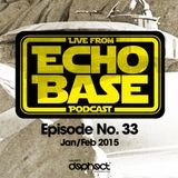 ECHO BASE Podcast No.33 Jan/Feb 2015