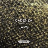 Cadenza Podcast 013 (Cycle) - Laps