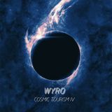 Wyro - Cosmic Tourism 4