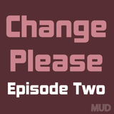 Change Please : Homeless In London : Episode Two