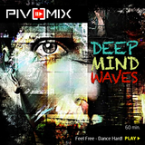 PIVOMIX - Deep Mind Waves