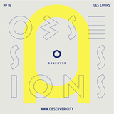 OBSESSIONS № 16 – Les Loups