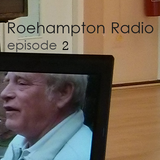 Roehampton Radio - Episode 2