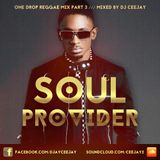 SOUL PROVIDER 3 (ONE DROP REGGAE MIX 2015)