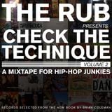 The Rub - Check The Technique Vol 2