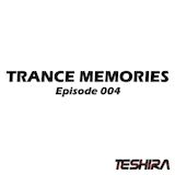 Trance Memories #004