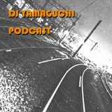 DJ YAMAGUCHI PODCAST 01