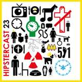 Hipstercast 23