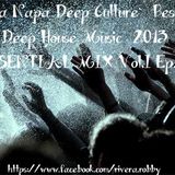 `Aya Napa Deep Culture` Best Of Deep House Music 2013 ESSENTIAL MIX Vol.I Ep.II