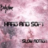 Baby Anne- Slow Motion (Hard and Soft) 2.10.13