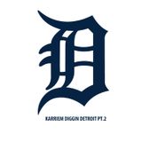 Karriem Diggin Detroit Pt.2