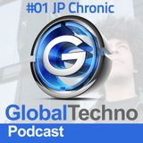 Global Techno Podcast #01 - Jp Chronic