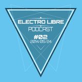 Electro Libre ::: Podcast #02