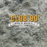 DANCE-HOUSE 90' (CLEAN MIX) - MISTER A (Oct 2014)