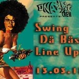 The ...Swing Da Base... Mix | 13.3.13