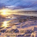 PARADIGM SESSION - Navidad en el Mar -