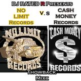 DJ RATED R Presents: NO LIMIT vs CASH MONEY