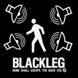 Blackleg - None Shall Escape the Bass vol.2