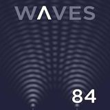 WΛVES #84 - BUT ALORS YOU SPEAK FRENCH? BY SENSURROUND - 31/01/2016