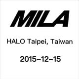 Mila @ HALO , Taipei,Taiwan 2015-12-15