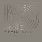 Cryin Soul Music - From Dusk Till Dawn (Reconstructed by Lou Lamar) (2007)