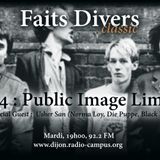 Faits Divers Classic #4 : Public Image Limited (Feat. UsherSan)