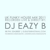 UK Funky House Mix 2011 (Live from Youtube)