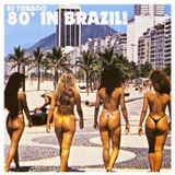 DJ TOBAGO - 80' IN BRAZIL!